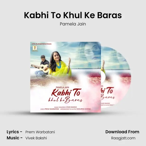 Kabhi To Khul Ke Baras mp3 song