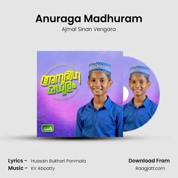 Anuraga Madhuram - Ajmal Sinan Vengara album cover 