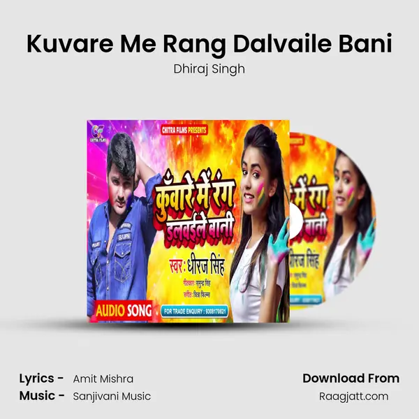 Kuvare Me Rang Dalvaile Bani - Dhiraj Singh album cover 