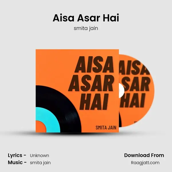 Aisa Asar Hai mp3 song