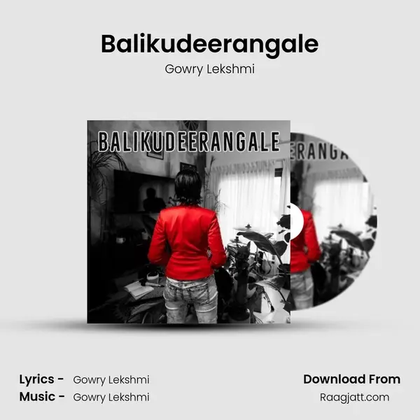 Balikudeerangale - Gowry Lekshmi album cover 