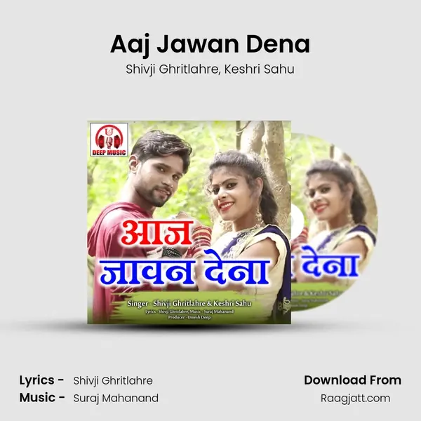 Aaj Jawan Dena mp3 song