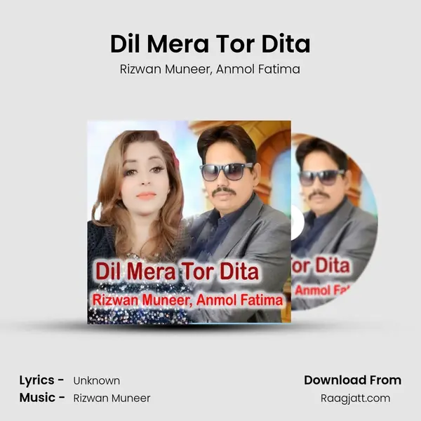 Dil Mera Tor Dita - Rizwan Muneer album cover 