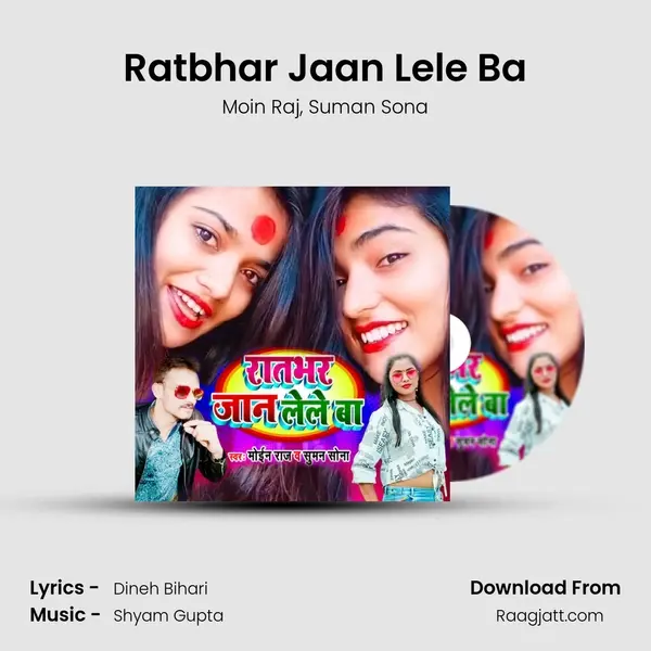 Ratbhar Jaan Lele Ba mp3 song