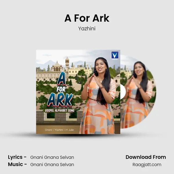 A For Ark - Yazhini mp3 song