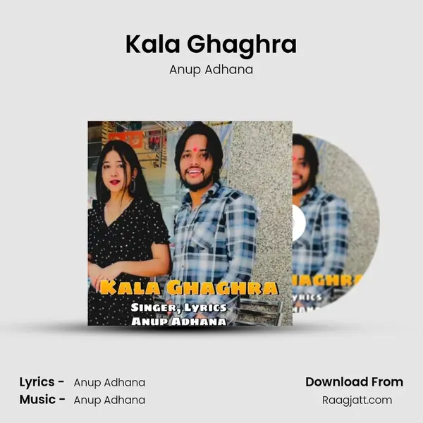 Kala Ghaghra - Anup Adhana album cover 