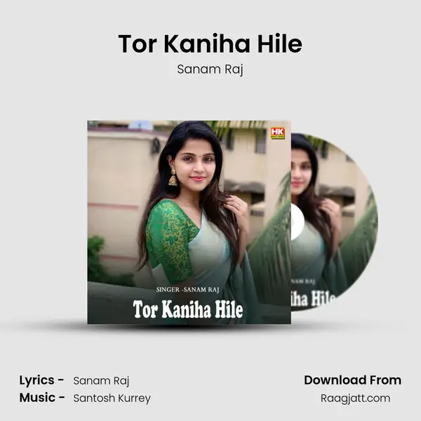 Tor Kaniha Hile mp3 song