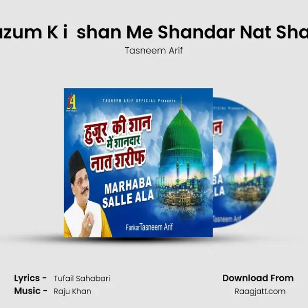 Huzum K i  shan Me Shandar Nat Sharif - Tasneem Arif album cover 