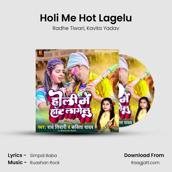 Holi Me Hot Lagelu - Radhe Tiwari album cover 