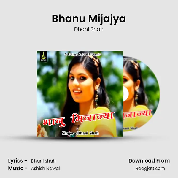 Bhanu Mijajya mp3 song