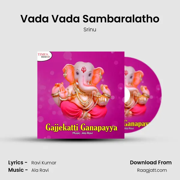 Vada Vada Sambaralatho mp3 song