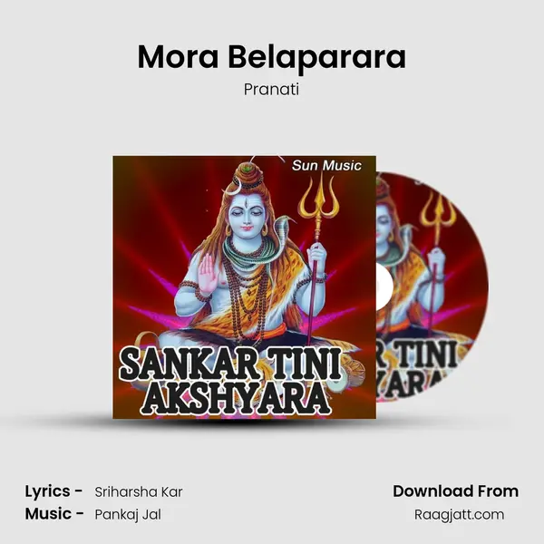 Mora Belaparara mp3 song