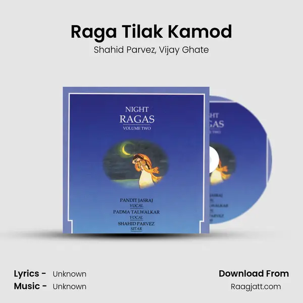 Raga Tilak Kamod - Shahid Parvez album cover 