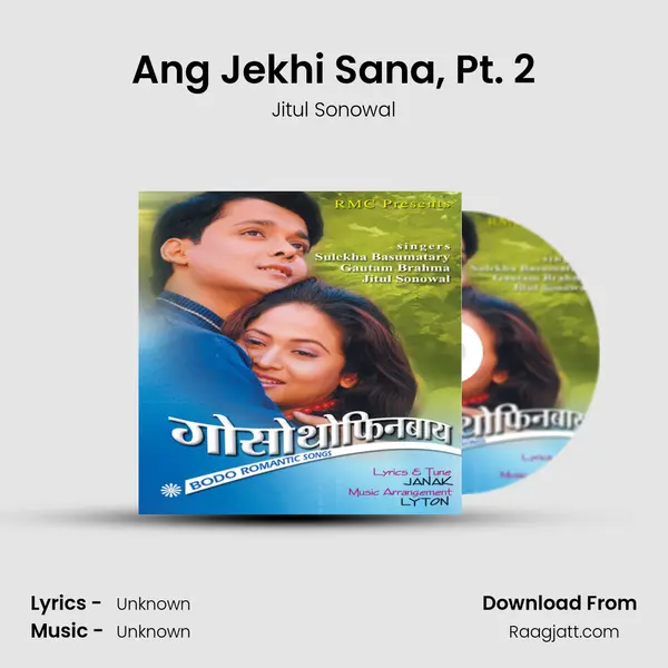 Ang Jekhi Sana, Pt. 2 mp3 song