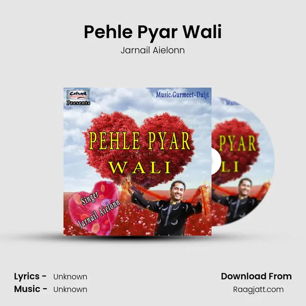 Pehle Pyar Wali - Jarnail Aielonn album cover 