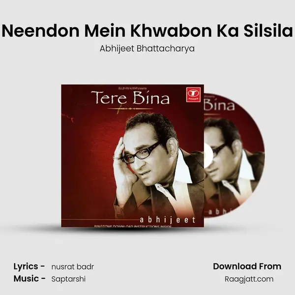 Neendon Mein Khwabon Ka Silsila mp3 song