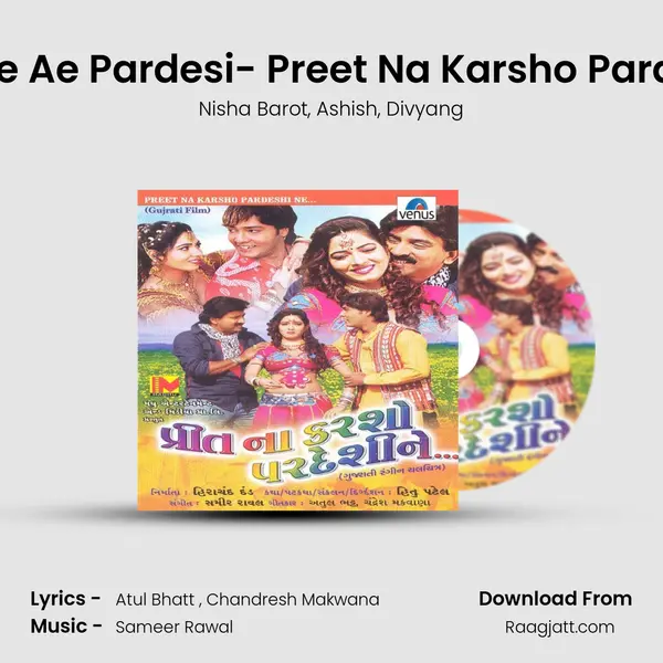 Na Jare Ae Pardesi- Preet Na Karsho Pardesi Ne mp3 song