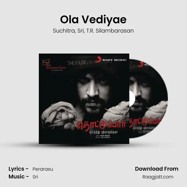 Ola Vediyae mp3 song