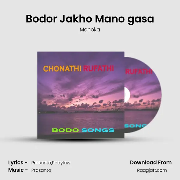 Bodor Jakho Mano gasa - Menoka album cover 