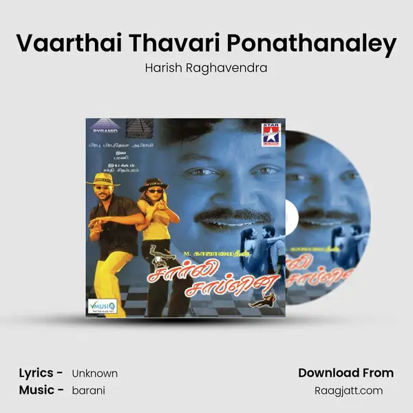 Vaarthai Thavari Ponathanaley mp3 song