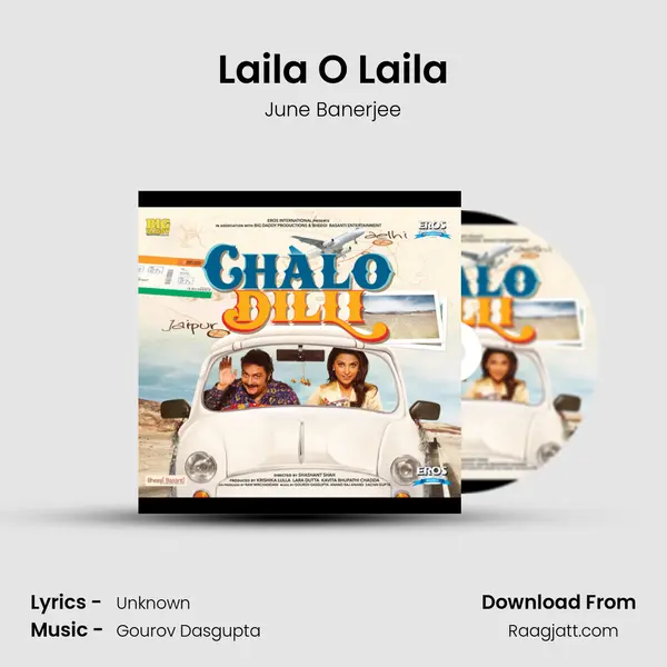 Laila O Laila mp3 song