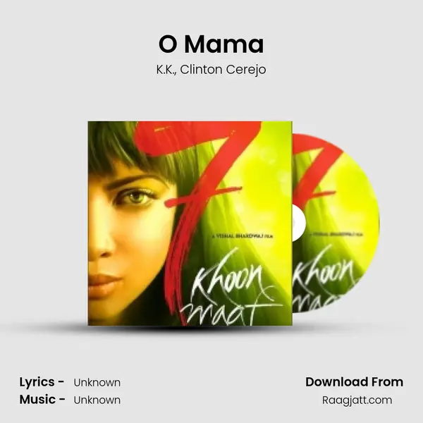 O Mama mp3 song