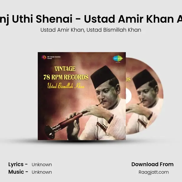 Raagmala 2 - Goonj Uthi Shenai - Ustad Amir Khan And Bismillah Khan - Ustad Amir Khan album cover 