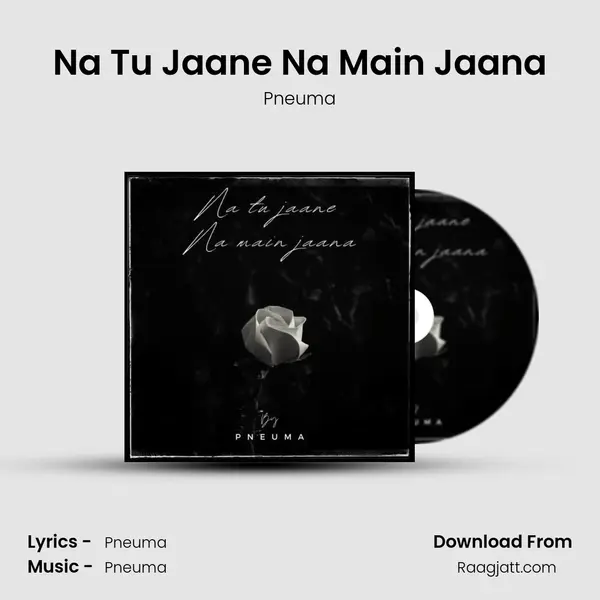 Na Tu Jaane Na Main Jaana mp3 song