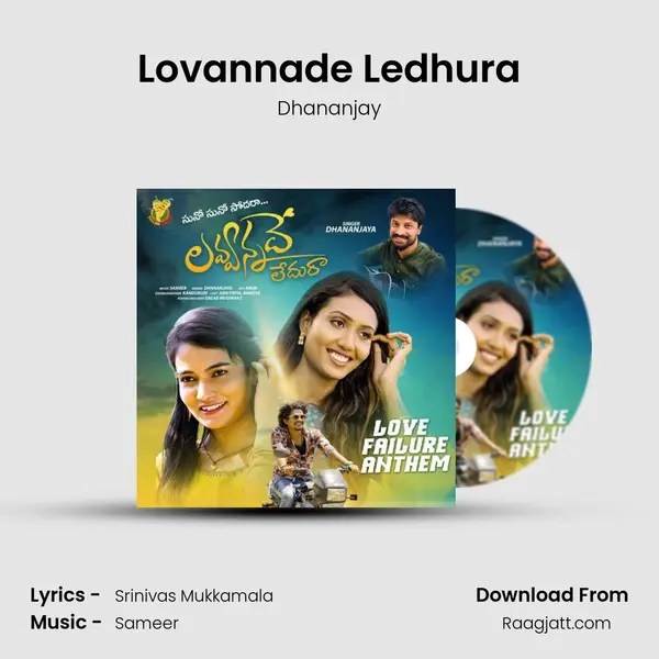 Lovannade Ledhura - Dhananjay mp3 song