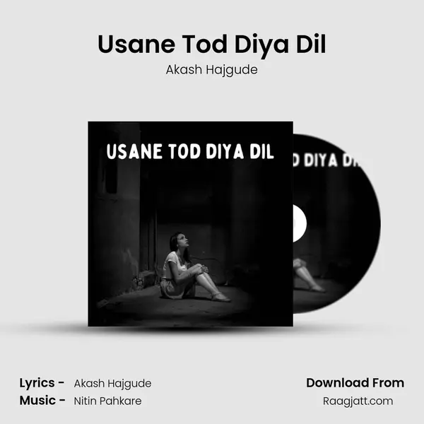 Usane Tod Diya Dil mp3 song