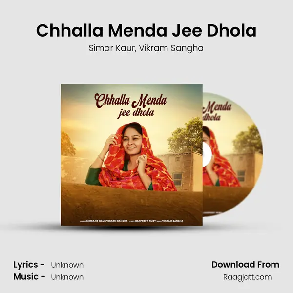 Chhalla Menda Jee Dhola - Simar Kaur album cover 