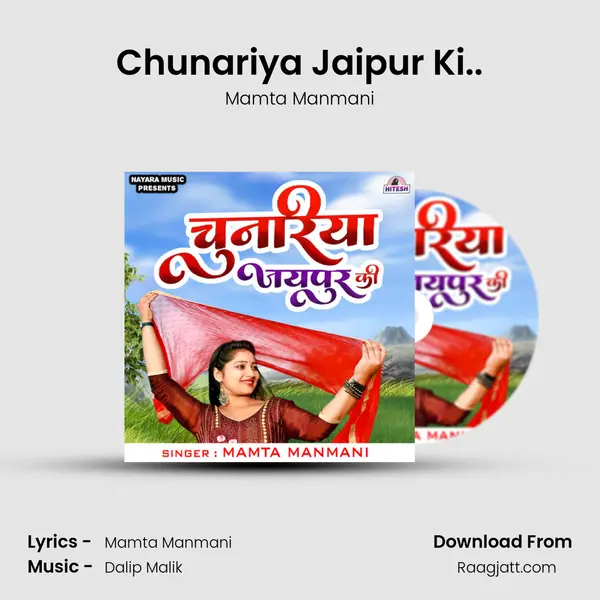 Chunariya Jaipur Ki.. - Mamta Manmani album cover 