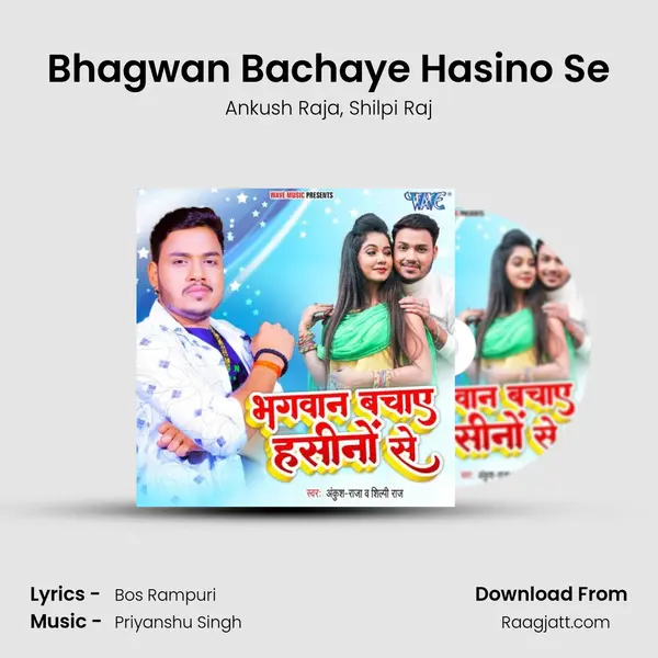 Bhagwan Bachaye Hasino Se - Ankush Raja album cover 