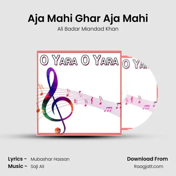 Aja Mahi Ghar Aja Mahi mp3 song