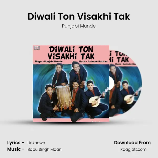 Diwali Ton Visakhi Tak mp3 song