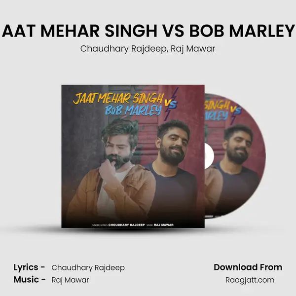 JAAT MEHAR SINGH VS BOB MARLEY  (feat. Raj Mawar) - Chaudhary Rajdeep album cover 