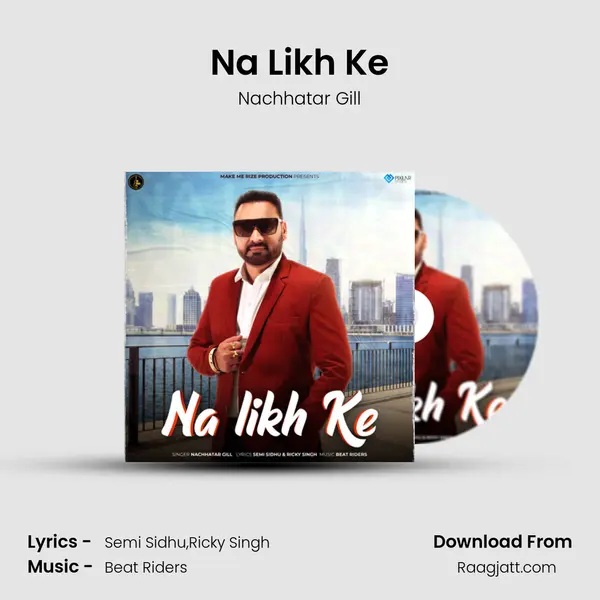 Na Likh Ke mp3 song