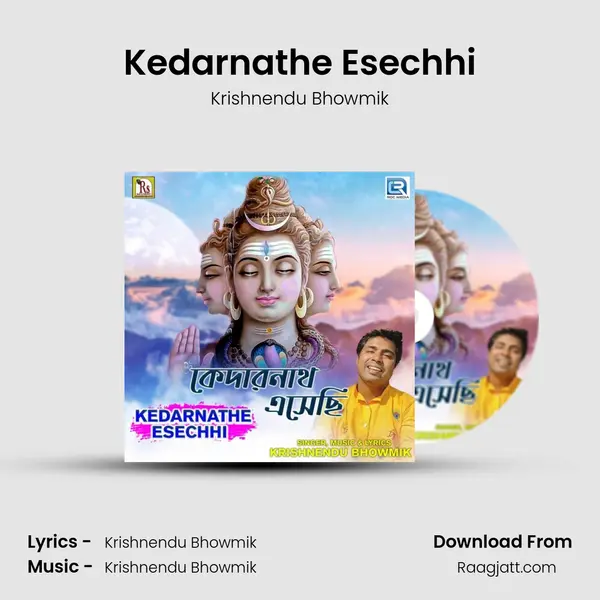 Kedarnathe Esechhi - Krishnendu Bhowmik mp3 song