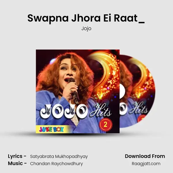 Swapna Jhora Ei Raat_(From