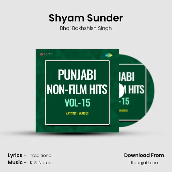 Shyam Sunder - Bhai Bakhshish Singh album cover 