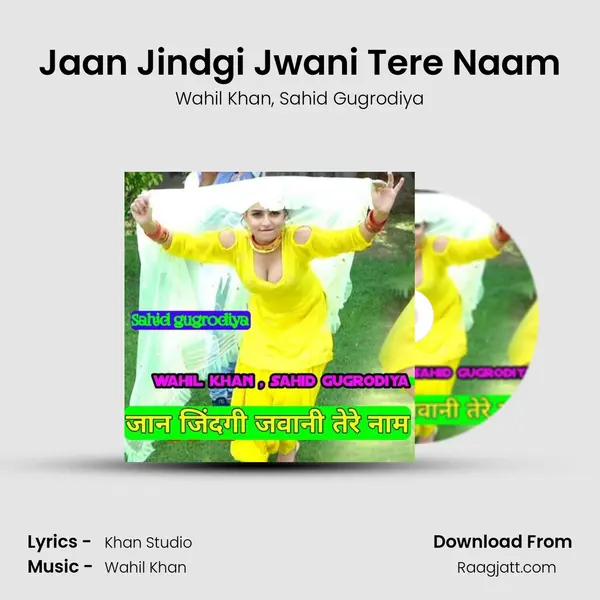 Jaan Jindgi Jwani Tere Naam - Wahil Khan album cover 