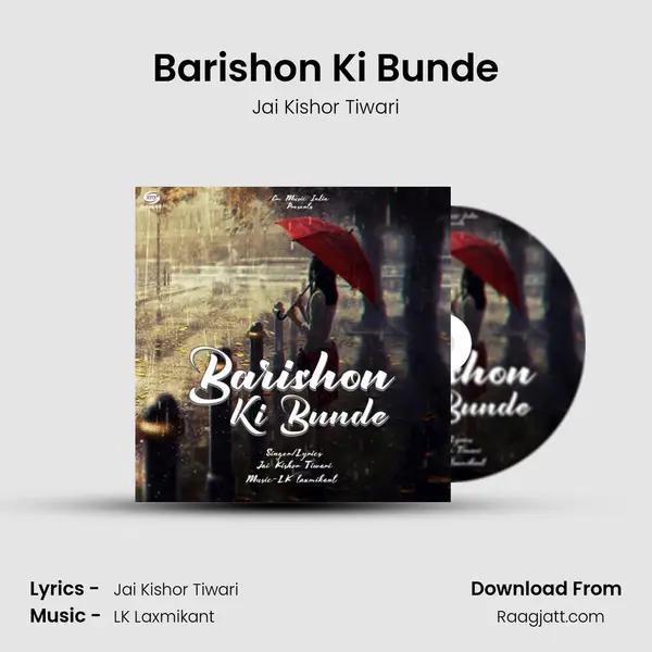 Barishon Ki Bunde - Jai Kishor Tiwari album cover 