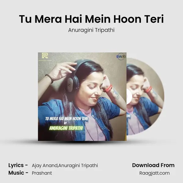 Tu Mera Hai Mein Hoon Teri mp3 song