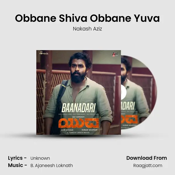 Obbane Shiva Obbane Yuva - Nakash Aziz album cover 