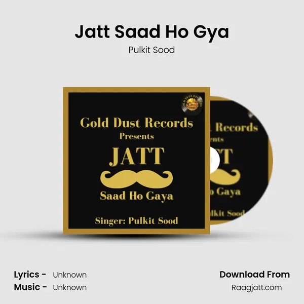 Jatt Saad Ho Gya - Pulkit Sood album cover 