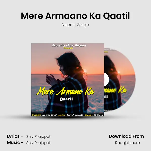 Mere Armaano Ka Qaatil - Neeraj Singh album cover 