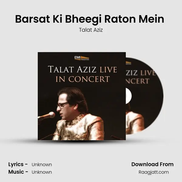 Barsat Ki Bheegi Raton Mein (Live) - Talat Aziz album cover 