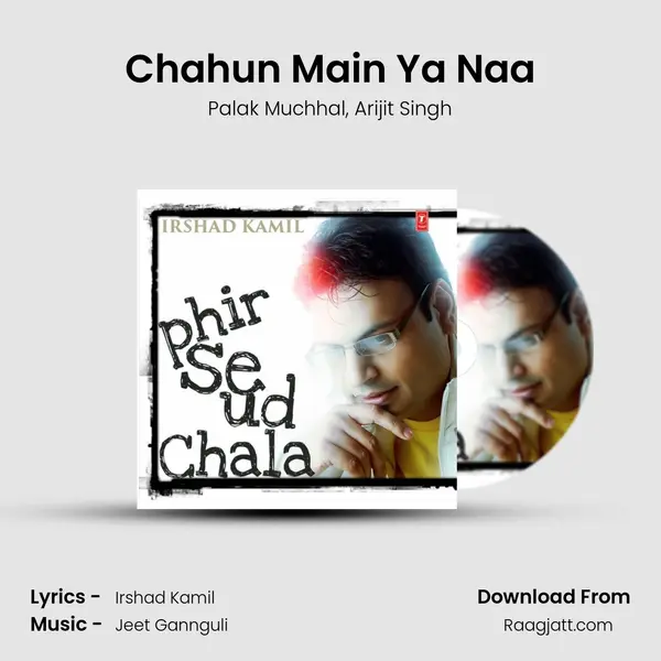 Chahun Main Ya Naa - Palak Muchhal album cover 