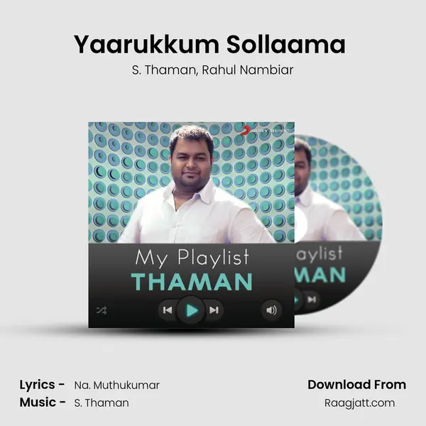 Yaarukkum Sollaama (From All in All Azhagu Raja) mp3 song