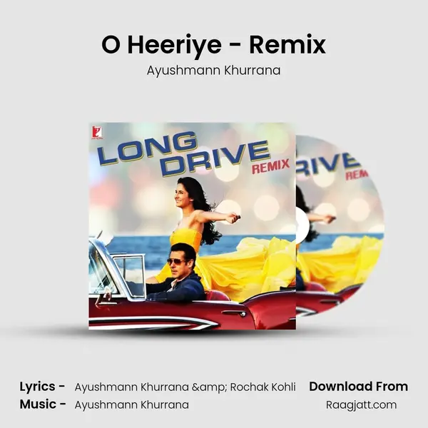 O Heeriye - Remix mp3 song